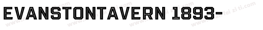 EvanstonTavern 1893字体转换